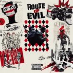 Codenine & Vinyl Villain – Route of Evil (2026)