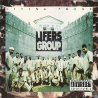 Lifers Group – Living Proof (1993)