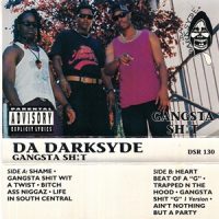 Da Darksyde – Gangsta Shit (1993)