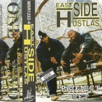 East Side Hustlas – Project Vet (1997)